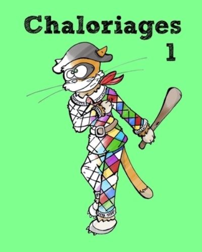 Cover for Catartyk · Chaloriages 1 (Paperback Book) (2020)