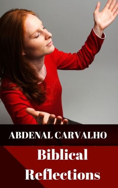 Cover for Abdenal Carvalho · Biblical Reflections (Hardcover Book) (2024)