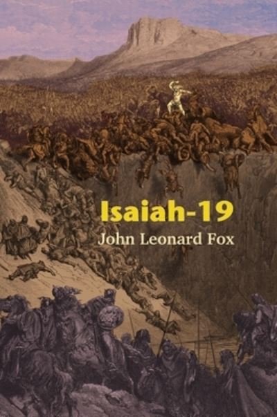 Isaiah-19 - John Leonard Fox - Książki - Lulu.com - 9781716233449 - 2021