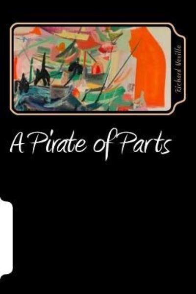 Cover for Richard Neville · A Pirate of Parts (Paperback Book) (2018)