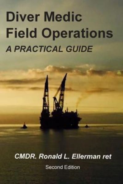 Cover for Cmdr Ronald L Ellerman Ret · Diver Medic Field Operations (Paperback Bog) (2018)