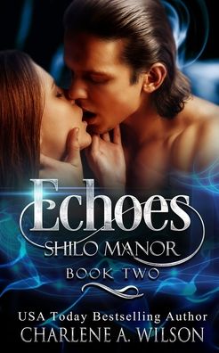 Echoes - Charlene a Wilson - Books - Createspace Independent Publishing Platf - 9781727136449 - September 22, 2018