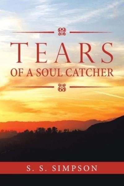 Cover for S S Simpson · Tears of a Soul Catcher (Taschenbuch) (2019)