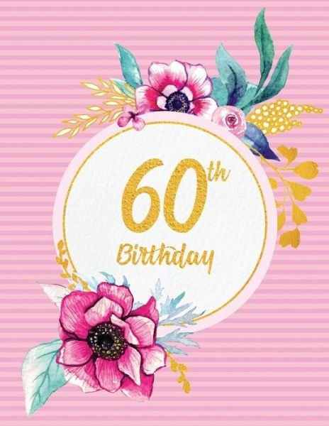 Cover for Peony Lane Publishing · 60th Birthday (Paperback Book) (2018)