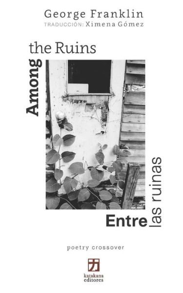 Cover for Ximena Gomez · Among the Ruins / Entre Las Ruinas (Taschenbuch) (2018)