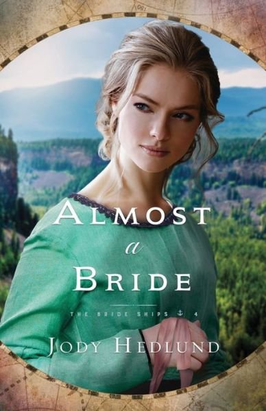 Cover for Jody Hedlund · Almost a Bride - Bride Ships (Pocketbok) (2020)