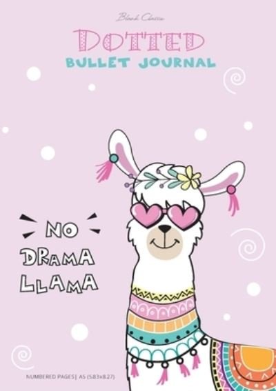 Cover for Blank Classic · Dotted Bullet Journal - No Drama Llama (Pocketbok) (2020)