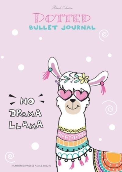 Cover for Blank Classic · Dotted Bullet Journal - No Drama Llama (Paperback Book) (2020)