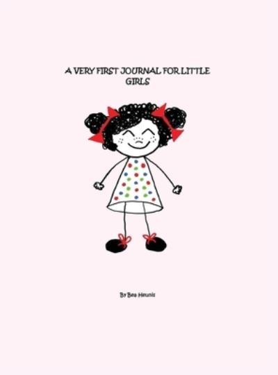 Cover for Bea Heunis · A Very First Journal For Little Girls (Hardcover Book) (2021)