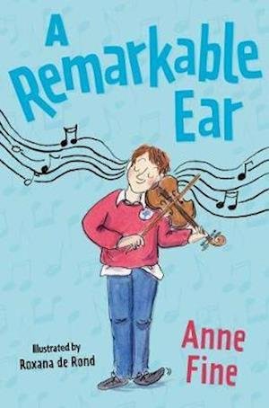 A Remarkable Ear - Anne Fine - Books - HarperCollins Publishers - 9781781129449 - October 1, 2020