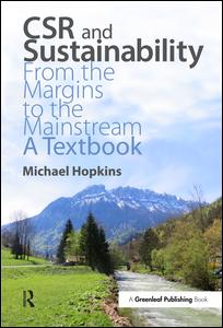 CSR and Sustainability: From the Margins to the Mainstream: A Textbook - Michael Hopkins - Books - Taylor & Francis Ltd - 9781783534449 - January 8, 2016