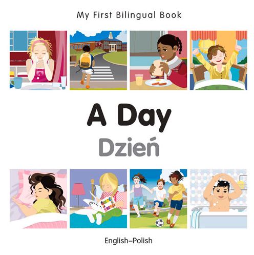 Cover for Milet Publishing · My First Bilingual Book -  A Day (English-Polish) - My First Bilingual Book (Board book) (2015)