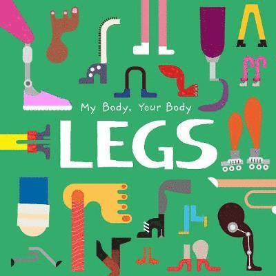 Cover for John Wood · Legs - My Body, Your Body (Hardcover Book) (2019)