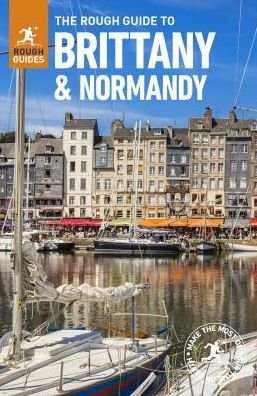The Rough Guide to Brittany & Normandy (Travel Guide with Free eBook) - Rough Guides Main Series - Rough Guides - Kirjat - APA Publications - 9781789194449 - lauantai 1. helmikuuta 2020