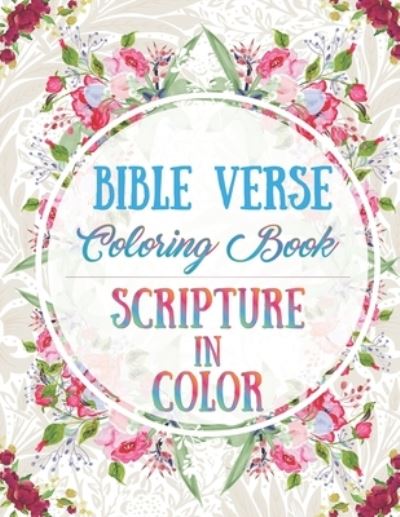 Bible Verse Coloring Book - James Kiernan - Książki - Independently Published - 9781791607449 - 6 czerwca 2019