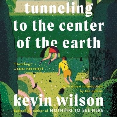 Cover for Kevin Wilson · Tunneling to the Center of the Earth (CD) (2020)
