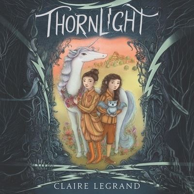 Cover for Claire Legrand · Thornlight (CD) (2021)