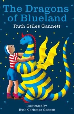 Cover for Ruth Stiles Gannett · The Dragons of Blueland: My Father's Dragon Book Three - My Father's Dragon (Paperback Book) (2021)