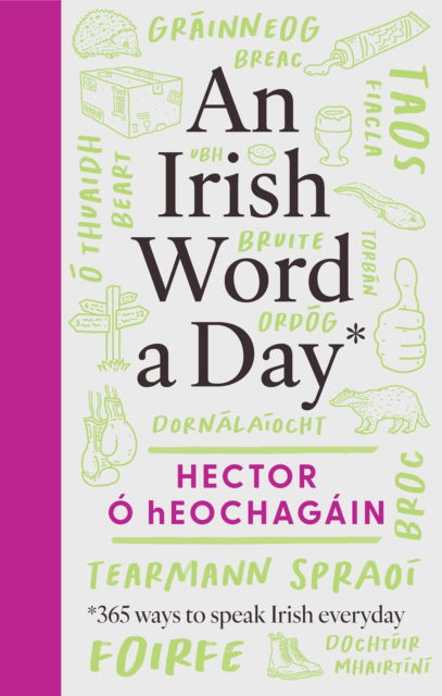 Cover for Hector O hEochagain · An Irish Word a Day: 365 ways to speak Irish everyday (Hardcover Book) (2025)