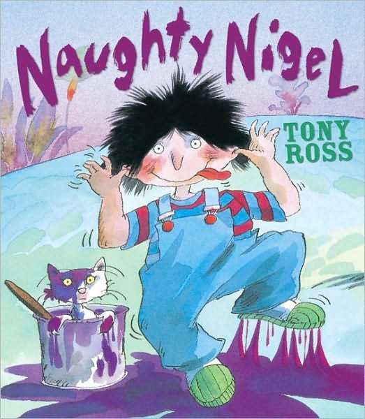 Cover for Tony Ross · Naughty Nigel (Pocketbok) (2009)