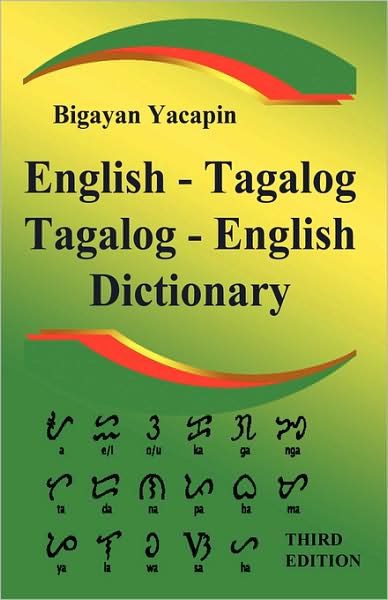 The Comprehensive English-Tagalog Tagalog-English Bilingual Dictionary - Bigayan Yacapin - Kirjat - Simon Wallenberg Press - 9781843560449 - perjantai 21. maaliskuuta 2008