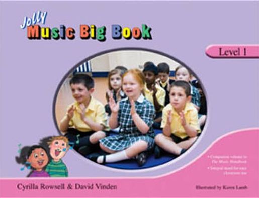 Jolly Music Big Book - Level 1 - Cyrilla Rowsell - Książki - Jolly Learning Ltd - 9781844141449 - 1 kwietnia 2009