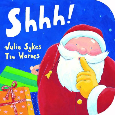 Cover for Julie Sykes · Shhh! - Little Tiger (Board book) [New edition] (2004)