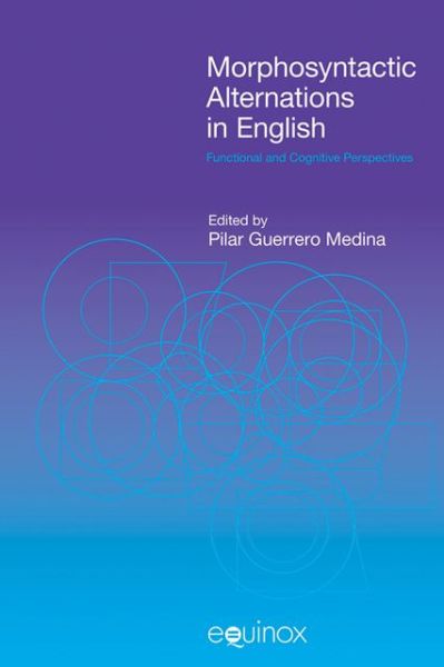 Cover for Medina · Morphosyntactic Alternations in English: Functional and Cognitive Perspectives - Functional Linguistics (Innbunden bok) (2011)