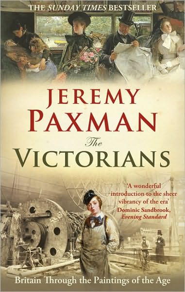 The Victorians - Jeremy Paxman - Books - Ebury Publishing - 9781846077449 - February 4, 2010