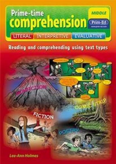 Cover for Lee-Ann Holmes · Prime-Time Comprehension Middle: Reading and Comprehending Using Text Types - Prime-time Comprehension (Book) (2012)