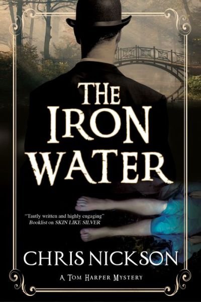 Cover for Chris Nickson · The Iron Water - A Tom Harper Mystery (Taschenbuch) [Main edition] (2017)