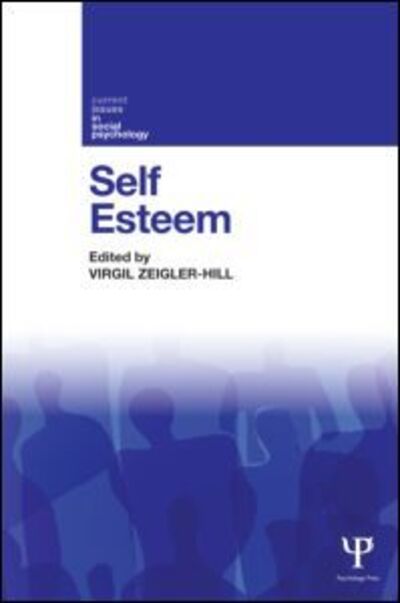 Cover for Virgil Zeigler-hill · Self-Esteem - Current Issues in Social Psychology (Paperback Book) (2013)