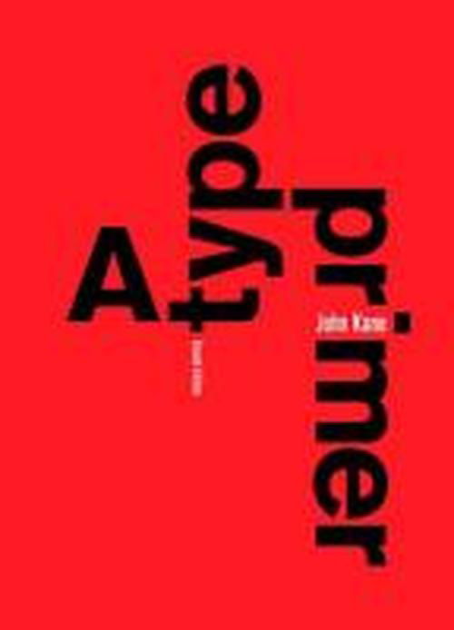 Cover for John Kane · A Type Primer, 2nd edition (Paperback Book) [2 Revised edition] (2011)