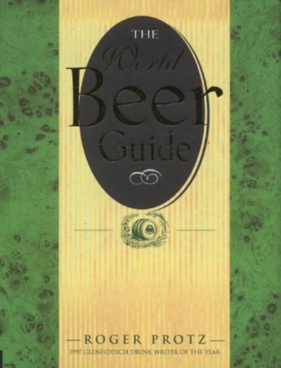 Cover for Roger Protz · The World Beer Guide (Hardcover Book) (2000)