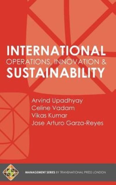 Cover for Arvind Upadhyay · International Operations, Innovation and Sustainability (Hardcover Book) (2017)
