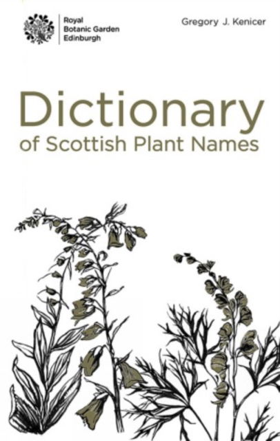 Cover for Gregory Kenicer · Scottish Plant Names: An A to Z (Hardcover Book) (2023)