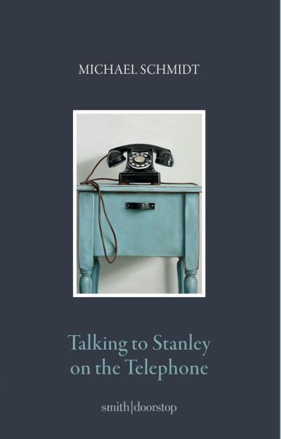 Cover for Michael Schmidt · Talking to Stanley on the Telephone (Pocketbok) (2021)