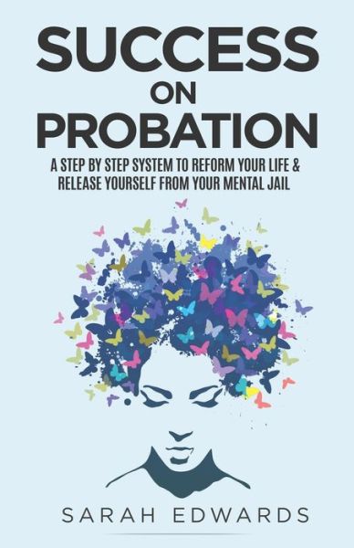 Cover for Sarah Edwards · Success On Probation (Paperback Book) (2020)