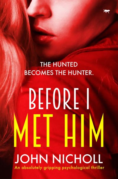 Cover for John Nicholl · Before I Met Him (Pocketbok) (2018)