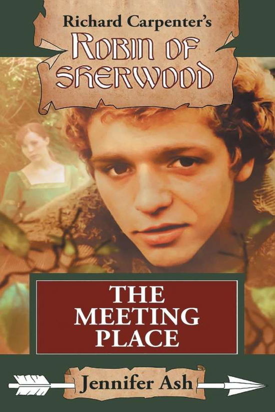 Cover for Jennifer Ash · The Meeting Place - Robin of Sherwood (Paperback Book) (2021)