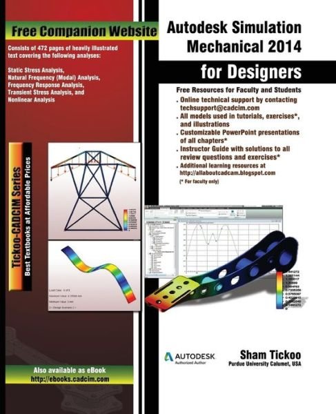 Autodesk Simulation Mechanical 2014 for Designers - Cadcim Technologies - Bøger - Cadcim Technologies - 9781936646449 - 24. marts 2014