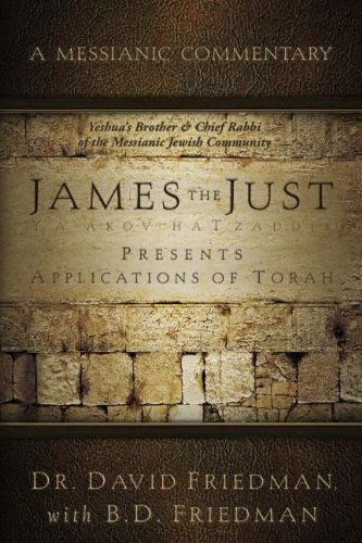 Cover for Friedman · James the Just: Presents Applications of the Torah (Paperback Book) (2012)