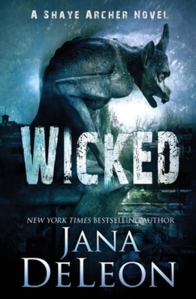 Cover for Jana DeLeon · Wicked (Paperback Book) (2017)