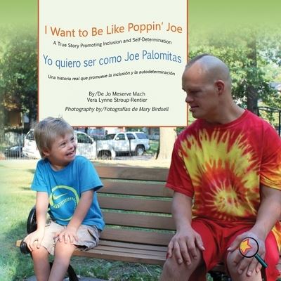 I Want to Be Like Poppin' Joe/Yo Quiero Ser Como Joe Palomitas - Jo Meserve Mach - Livros - Finding My Way Books - 9781944764449 - 8 de junho de 2017