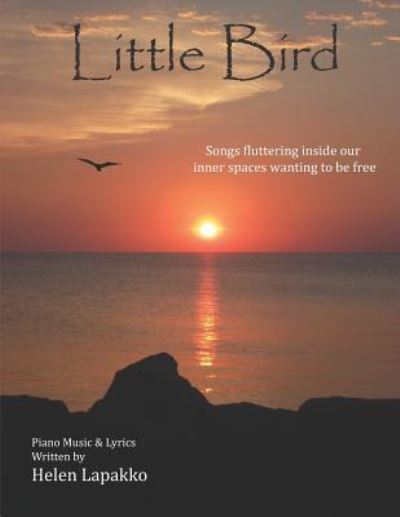 Little Bird - Helen Lapakko - Książki - Fuzionpress - 9781946195449 - 9 czerwca 2019