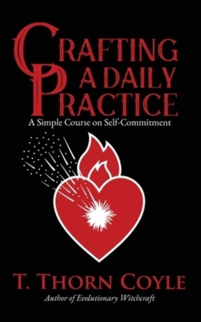 Cover for T. Thorn Coyle · Crafting a Daily Practice (Bok) (2023)