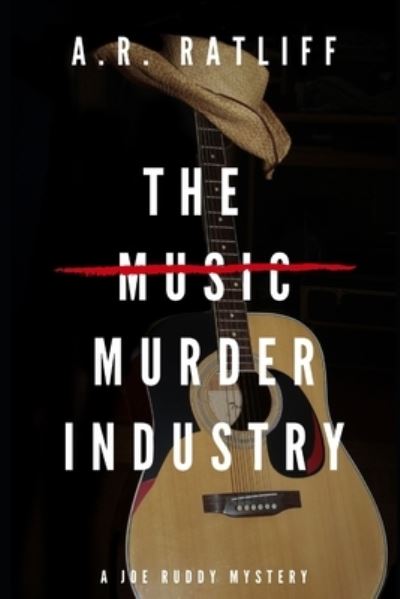 Cover for A R Ratliff · The Music Murder Industry (Paperback Book) (2019)