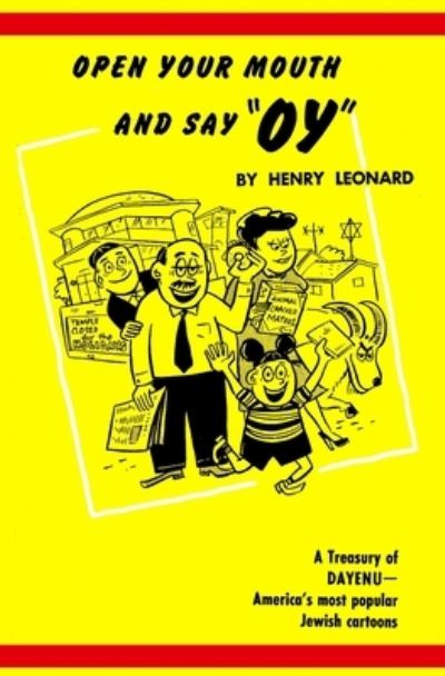 Open Your Mouth and Say Oy - Henry Rabin - Books - Amazon Digital Services LLC - Kdp - 9781949996449 - September 6, 2022