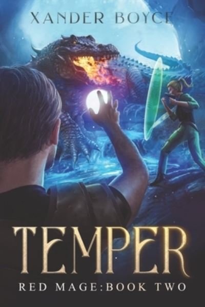 Cover for Xander Boyce · Temper: An Apocalyptic LitRPG Series - Red Mage (Pocketbok) (2020)