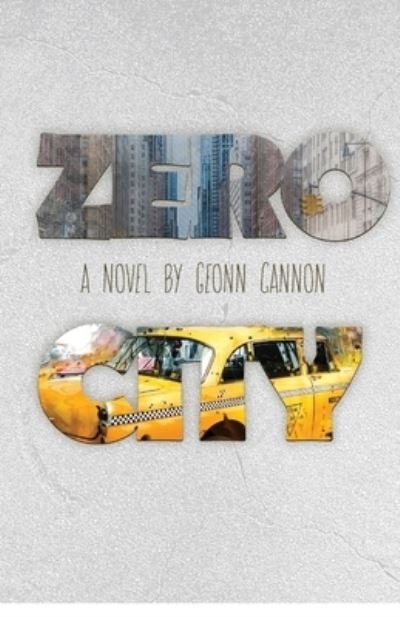 Cover for Geonn Cannon · Zero City (Buch) (2023)